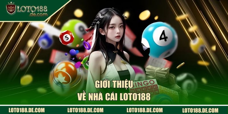 LOTO188 | Cổng Lô Đề Xanh Chính Uy Tín Số #1 Việt Nam 38 Giới thiệu về cổng lô đề LOTO188